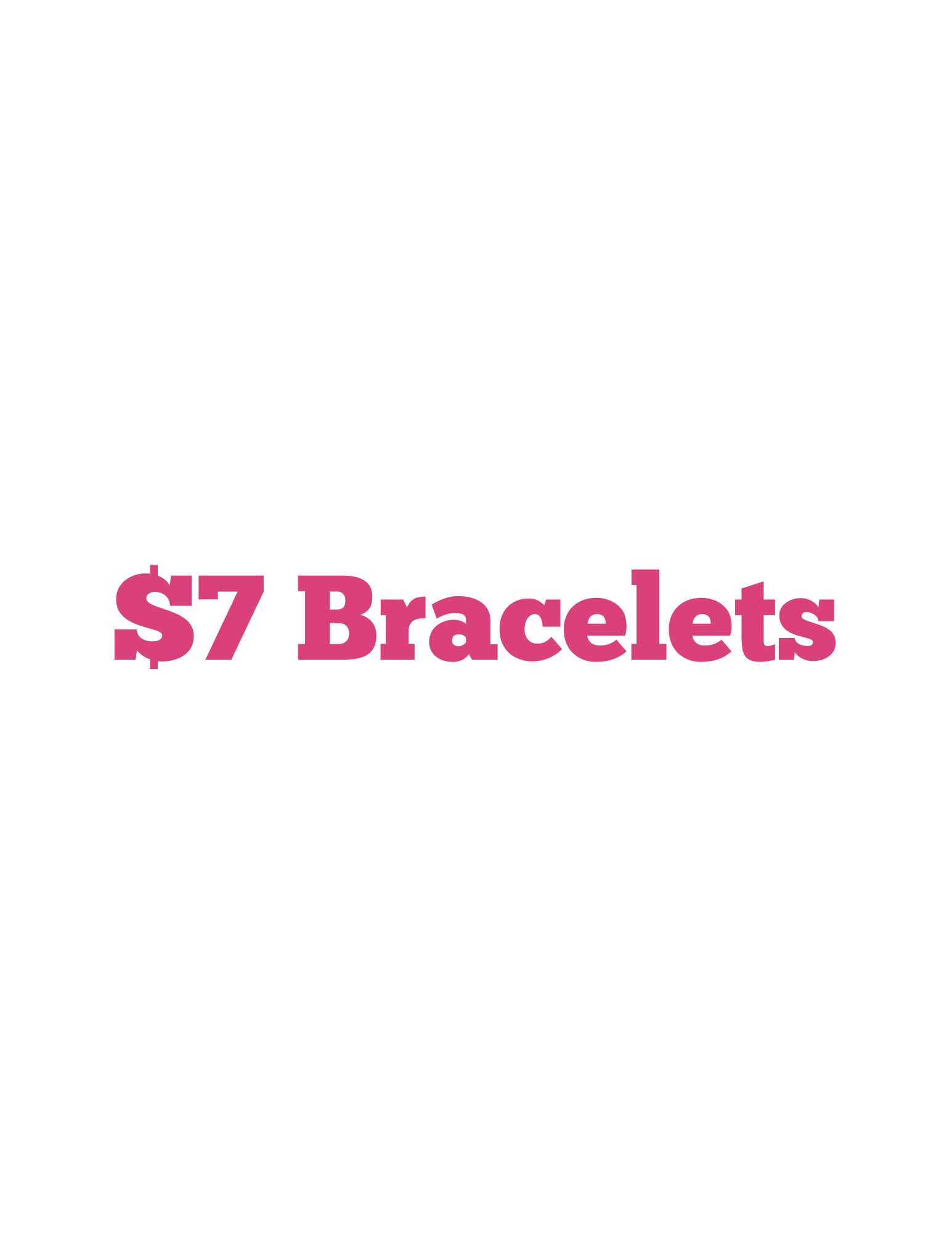$7 Bracelets